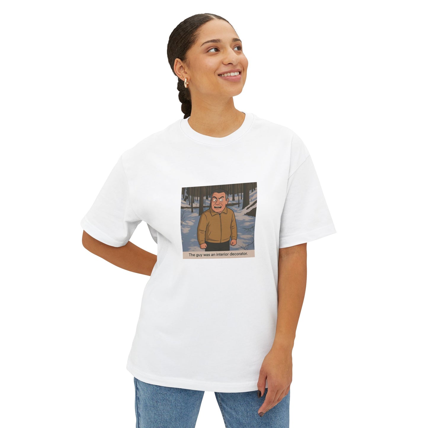 Funny Unisex Tee - 'The Guy Was an Interior Decorator'