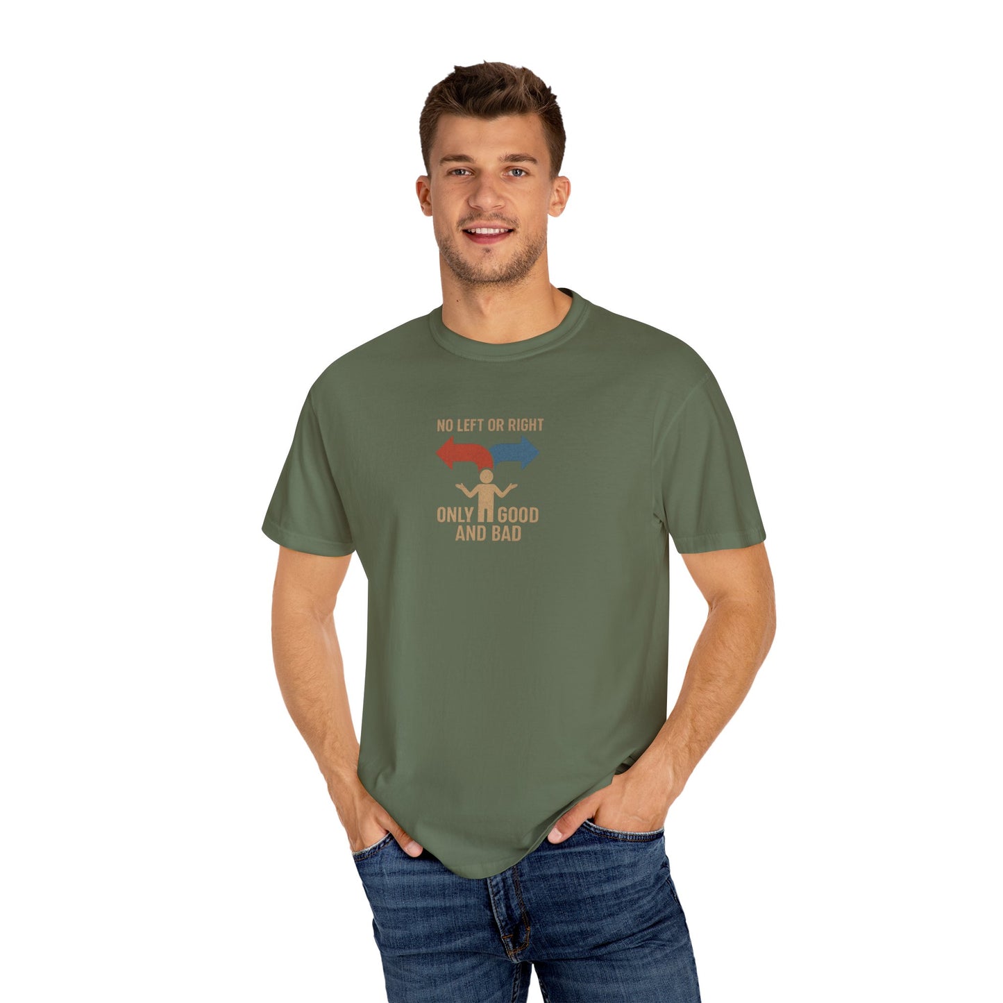 Unisex Garment-Dyed T-Shirt with Thoughtful Message | Casual Wear, Gift for Friends, Everyday Style, Graphic Tee, Philosophy Clothing