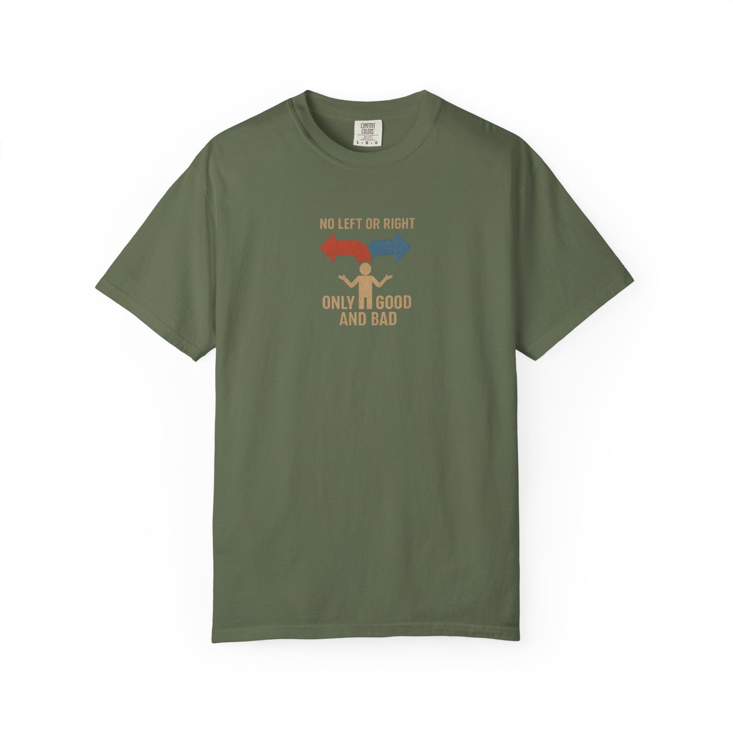 Unisex Garment-Dyed T-Shirt with Thoughtful Message | Casual Wear, Gift for Friends, Everyday Style, Graphic Tee, Philosophy Clothing