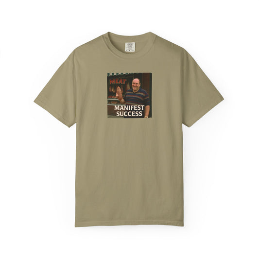 Manifest Success Unisex Garment-Dyed T-Shirt