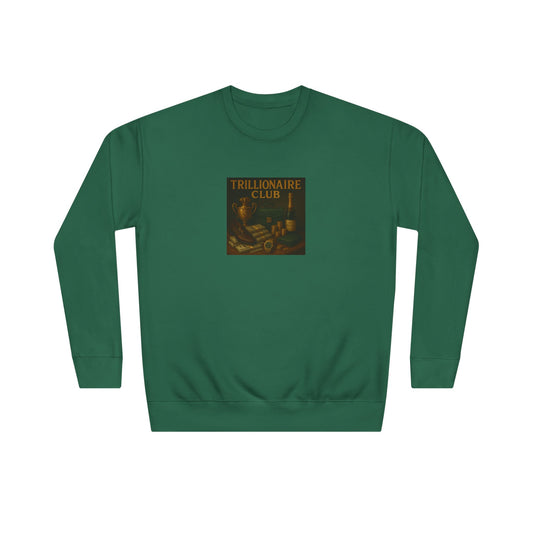 Trillionaire Club Unisex Crew Sweatshirt - Cozy Green Pullover for Inspired Dreamers